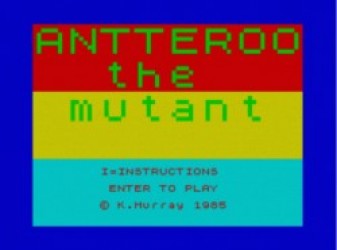 Antteroo The Mutant (1985)(Central Solutions) Rom